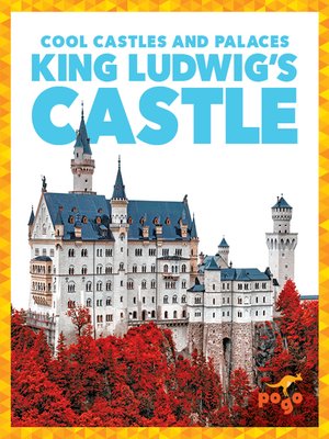 cover image of King Ludwig's Castle